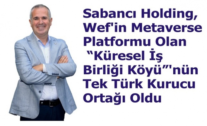 Tek Türk Kurucu Ortak Sabancı Holding