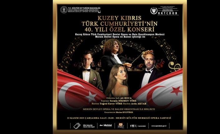 Kuzey Kıbrıs Türk Cumhuriyetinin 40. Yılı Özel Konseri”